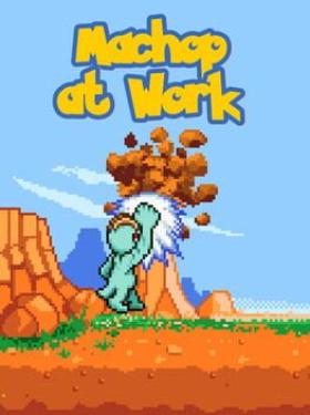 Machop at Work
